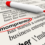 41325801 - mompreneur word circled in a dictionary with words explaining definition of mother working at home as entrepreneur on a new business startup